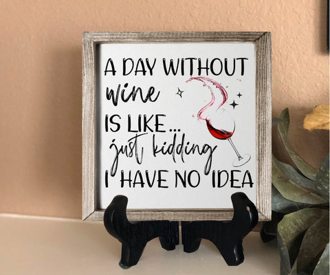 A Day Without Wine Decorative Tile | Wine Lover Gift | Kitchen Sign Decor