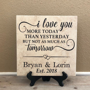 12x12 I Love You More Than Yesterday Personalized Tile